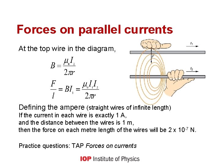 Forces on parallel currents At the top wire in the diagram, Defining the ampere
