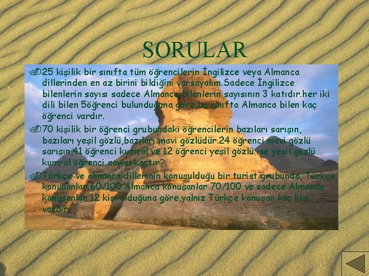 SORULAR. 25 kişilik bir sınıfta tüm öğrencilerin İngilizce veya Almanca dillerinden en az birini