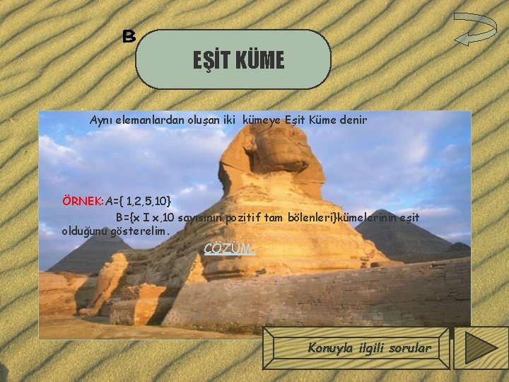 EŞİT KÜME Aynı elemanlardan oluşan iki kümeye Eşit Küme denir ÖRNEK: A={ 1, 2,