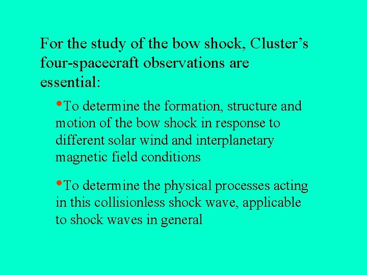 CLUSTER AT THE EARTHS BOW SHOCK or how