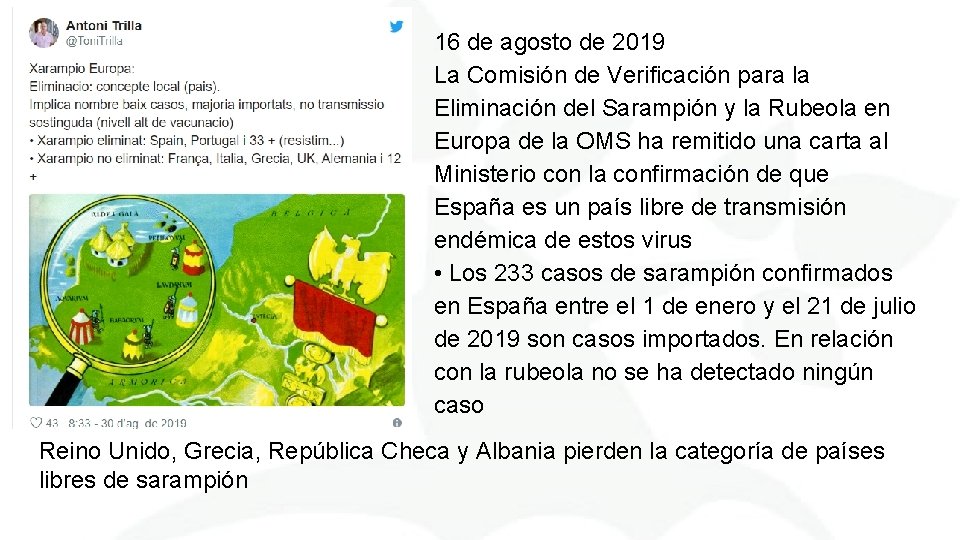 16 de agosto de 2019 La Comisión de Verificación para la Eliminación del Sarampión