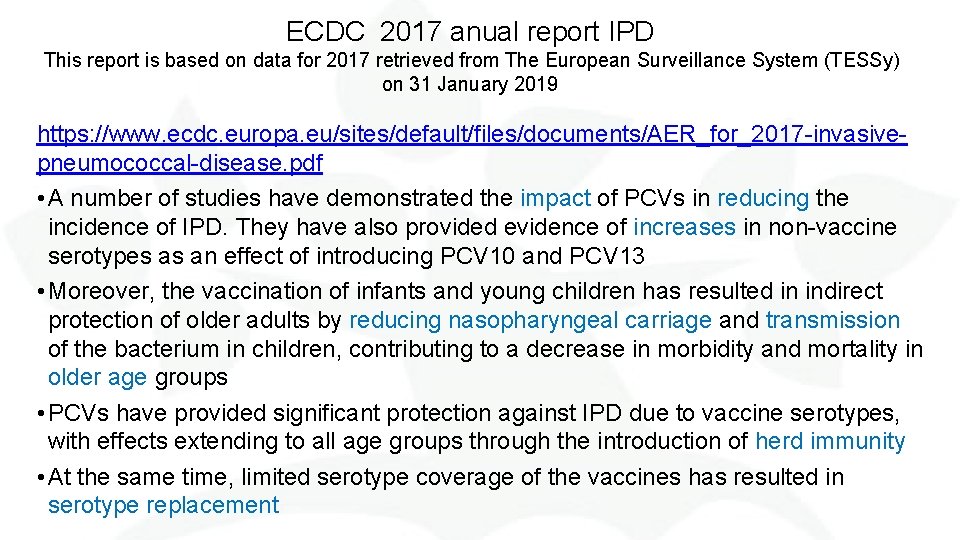 ECDC 2017 anual report IPD This report is based on data for 2017 retrieved