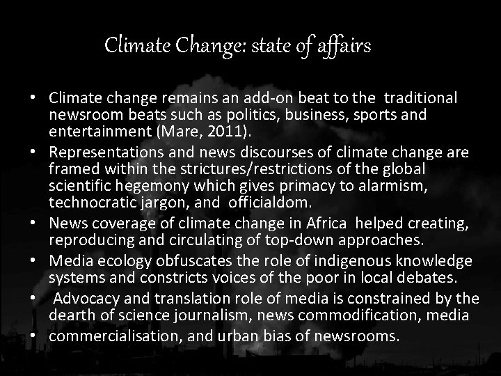 Climate Change: state of affairs • Climate change remains an add-on beat to the