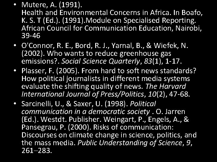  • Mutere, A. (1991). Health and Environmental Concerns in Africa. In Boafo, K.