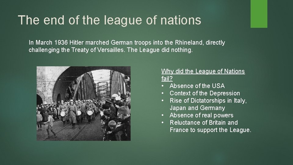 The end of the league of nations In March 1936 Hitler marched German troops