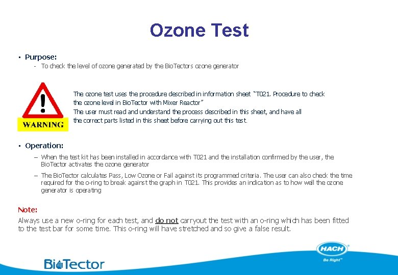 Ozone Test • Purpose: - To check the level of ozone generated by the