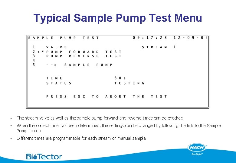 Typical Sample Pump Test Menu • The stream valve as well as the sample