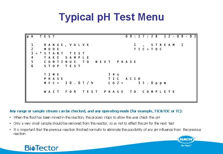 Typical p. H Test Menu Any range or sample stream can be checked, and