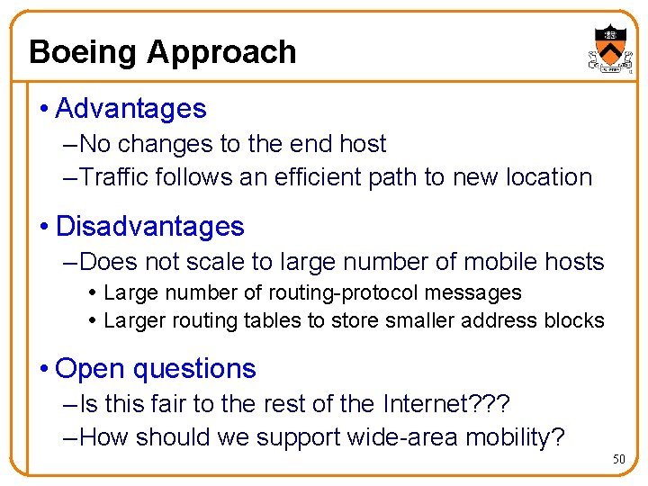 Boeing Approach • Advantages – No changes to the end host – Traffic follows