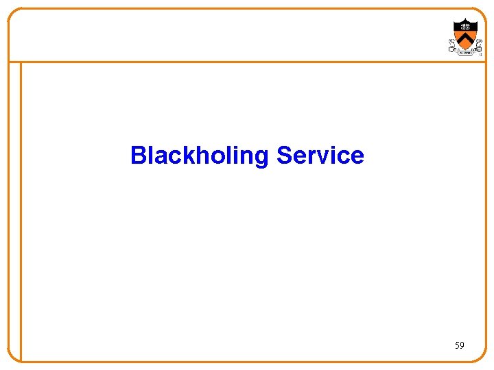 Blackholing Service 59 