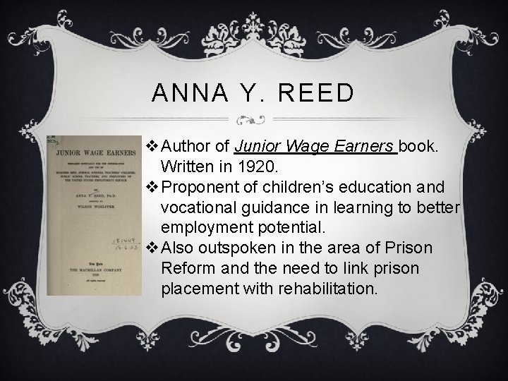 ANNA Y. REED v. Author of Junior Wage Earners book. Written in 1920. v.