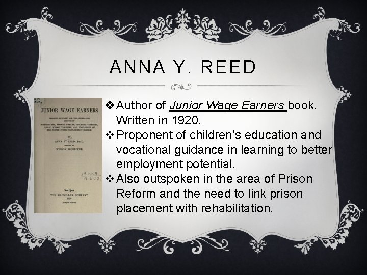 ANNA Y. REED v. Author of Junior Wage Earners book. Written in 1920. v. ANNA Y. REED v. Author of Junior Wage Earners book. Written in 1920. v.
