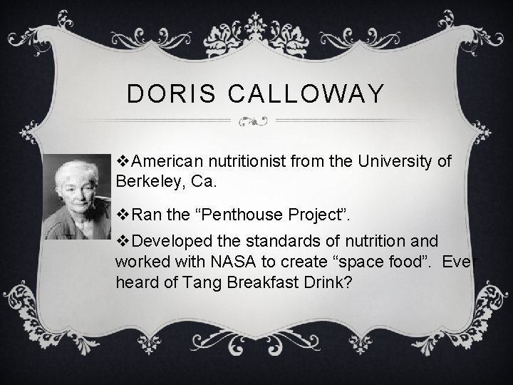 DORIS CALLOWAY v. American nutritionist from the University of Berkeley, Ca. v. Ran the