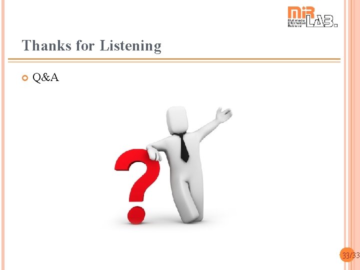 Thanks for Listening Q&A 33/33 