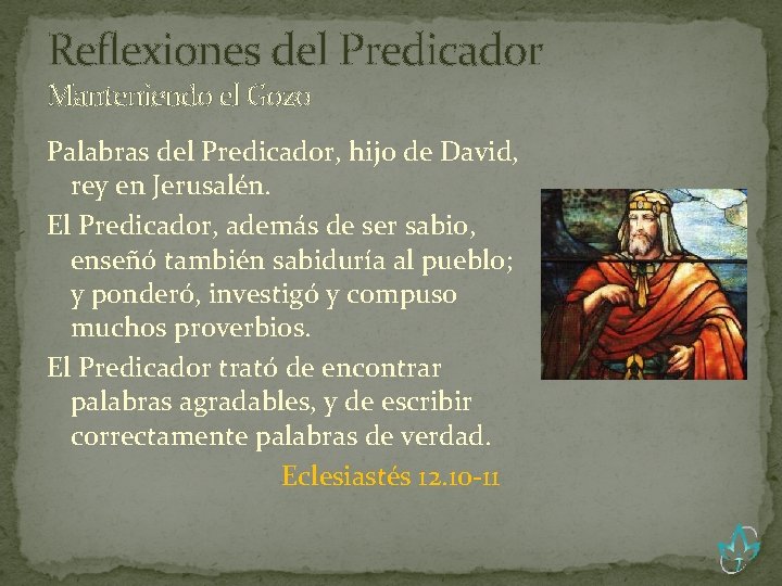 Reflexiones del Predicador Manteniendo el Gozo Palabras del Predicador, hijo de David, rey en