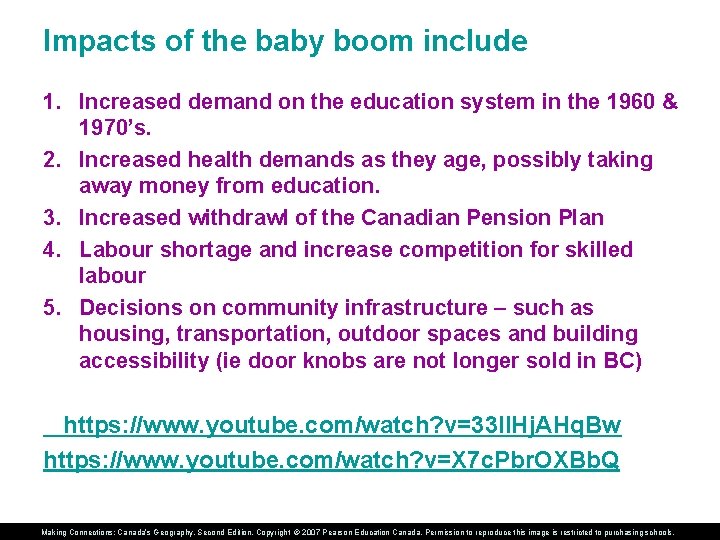 Impacts of the baby boom include 1. Increased demand on the education system in