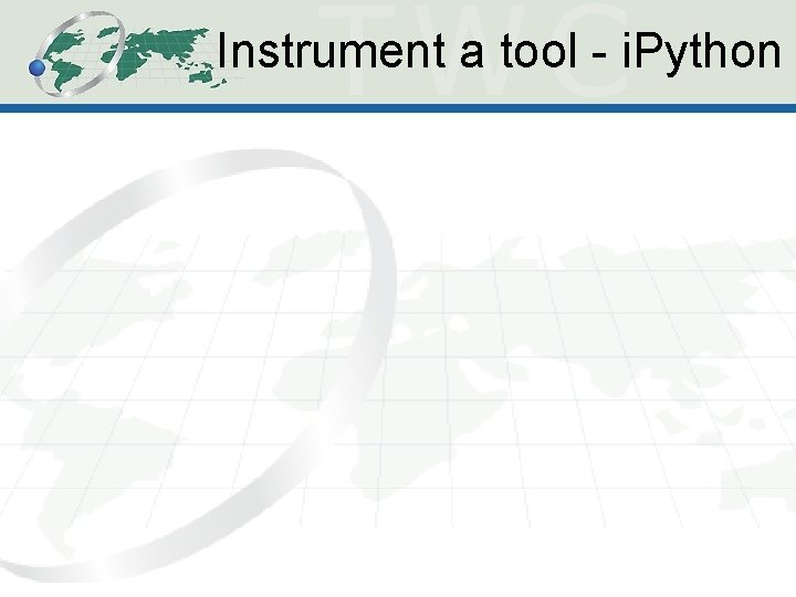 Instrument a tool - i. Python 