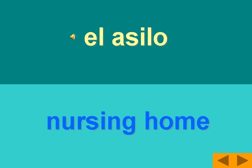 el asilo nursing home 