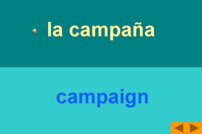 la campaña campaign 