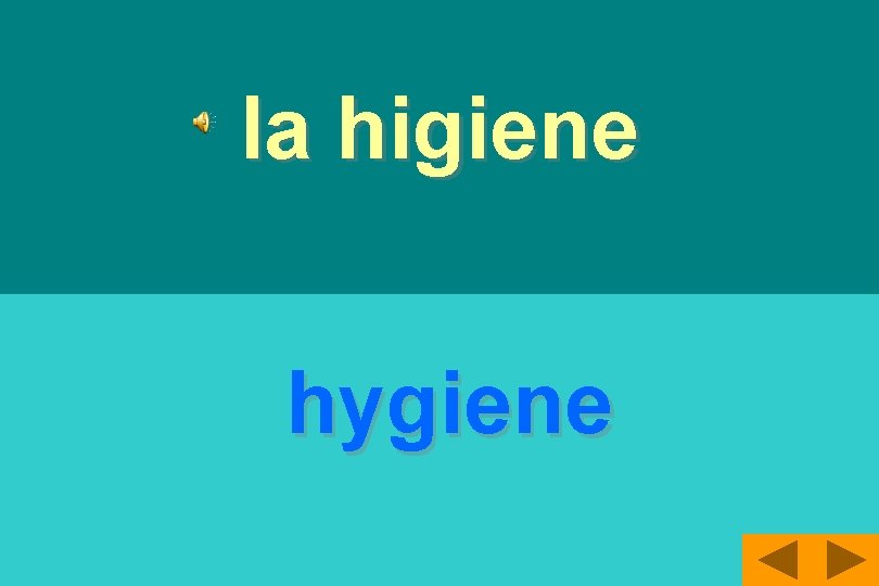 la higiene hygiene 