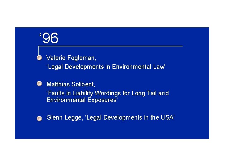 ‘ 96 Valerie Fogleman, ‘Legal Developments in Environmental Law’ Matthias Solibent, ‘Faults in Liability