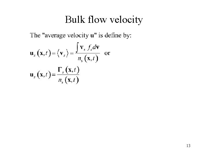 Bulk flow velocity 13 