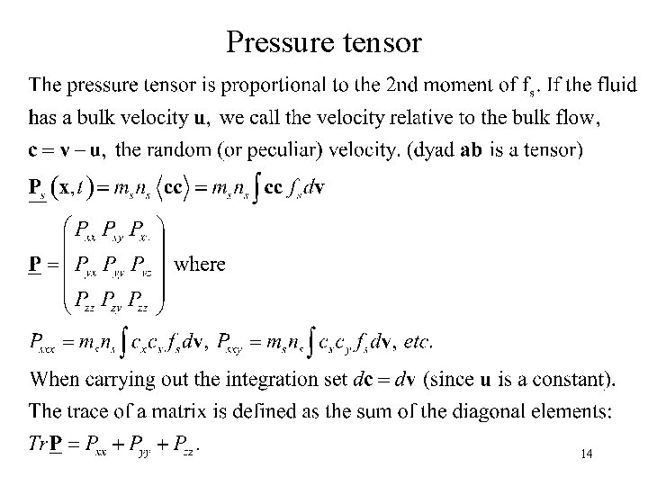 Pressure tensor 14 