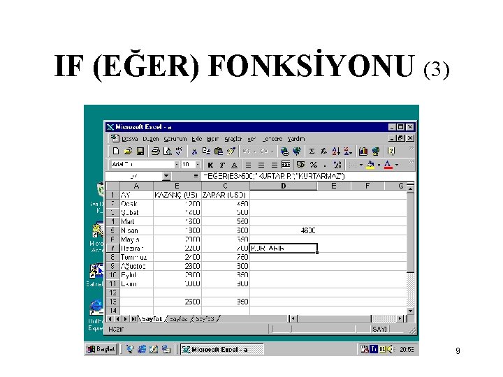 IF (EĞER) FONKSİYONU (3) 9 