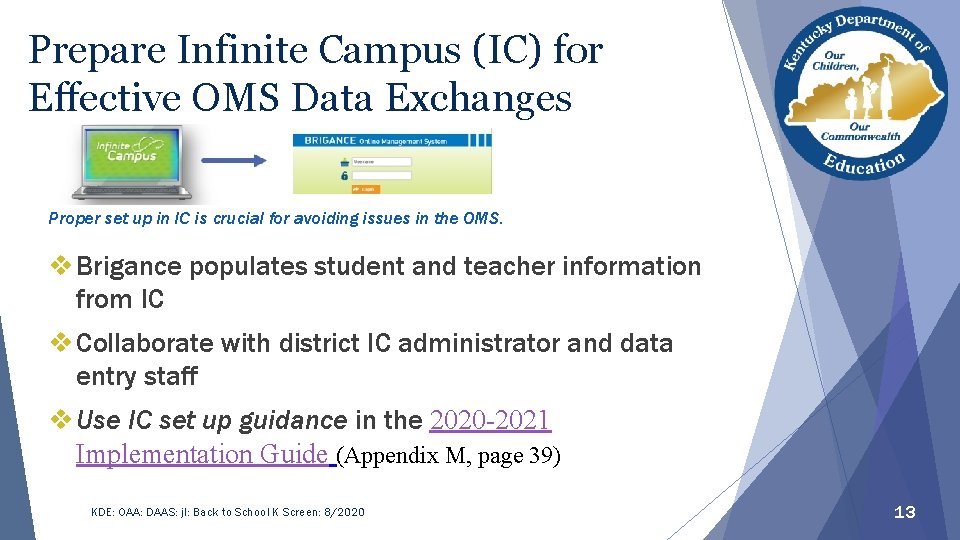 Prepare Infinite Campus (IC) for Effective OMS Data Exchanges Proper set up in IC