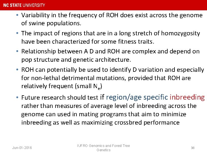  • Variability in the frequency of ROH does exist across the genome of