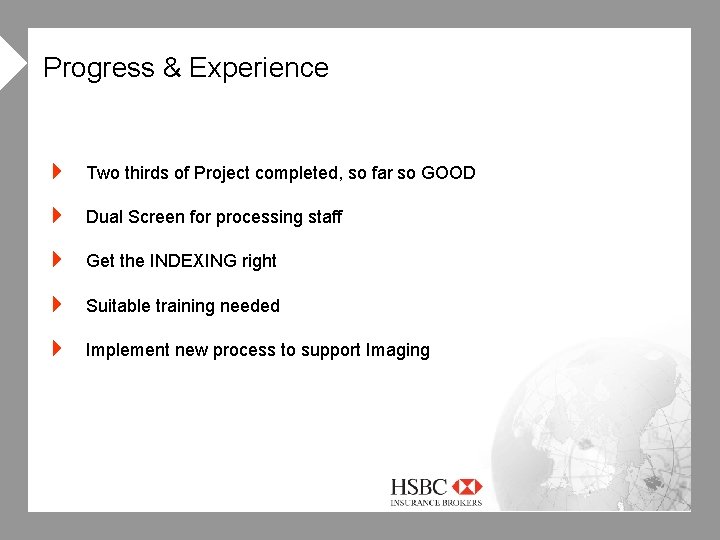 4 Progress & Experience 4 Two thirds of Project completed, so far so GOOD