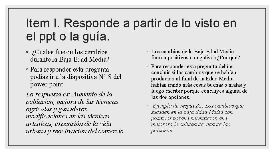  Item I. Responde a partir de lo visto en el ppt o la