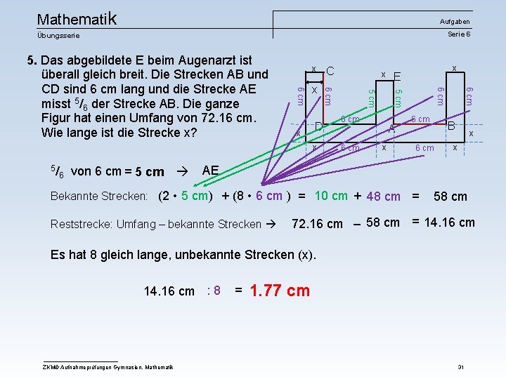 Mathematik Aufgaben Serie 6 Übungsserie x 5/ 6 von 6 cm = 5 cm