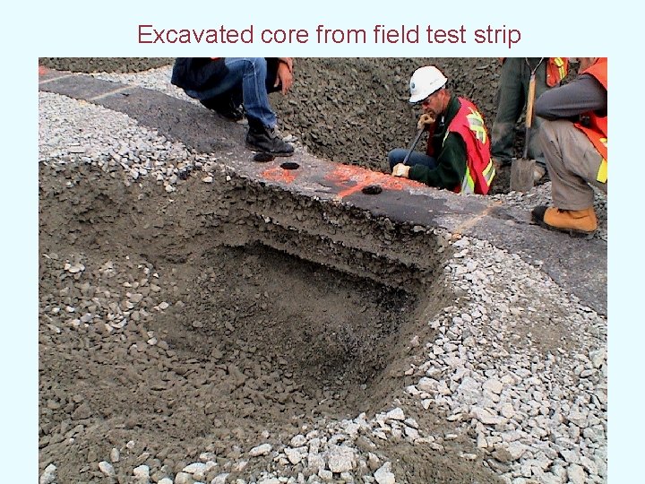  Excavated core from field test strip 