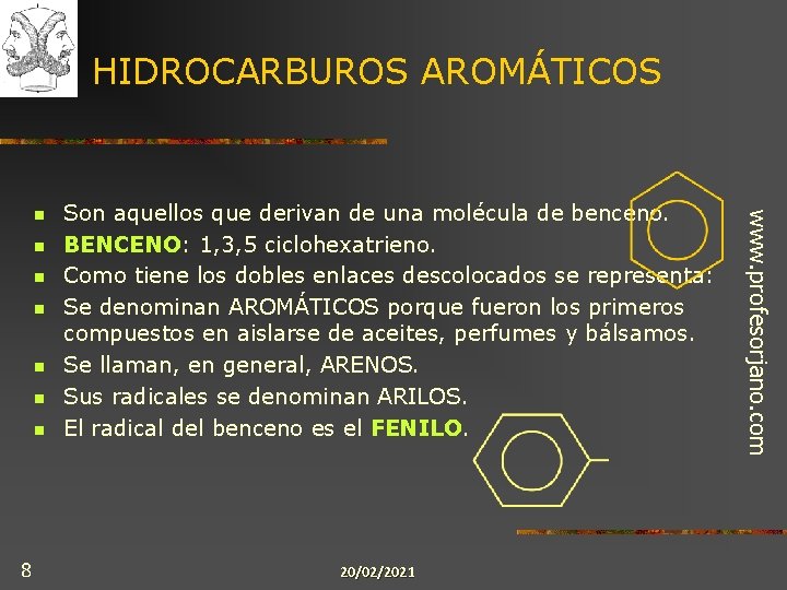 HIDROCARBUROS AROMÁTICOS n n n 8 Son aquellos que derivan de una molécula de