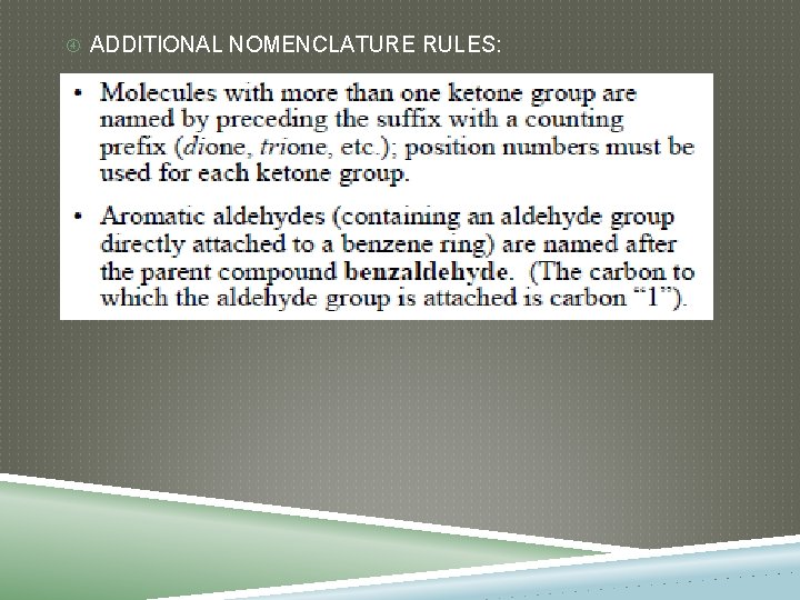  ADDITIONAL NOMENCLATURE RULES: 