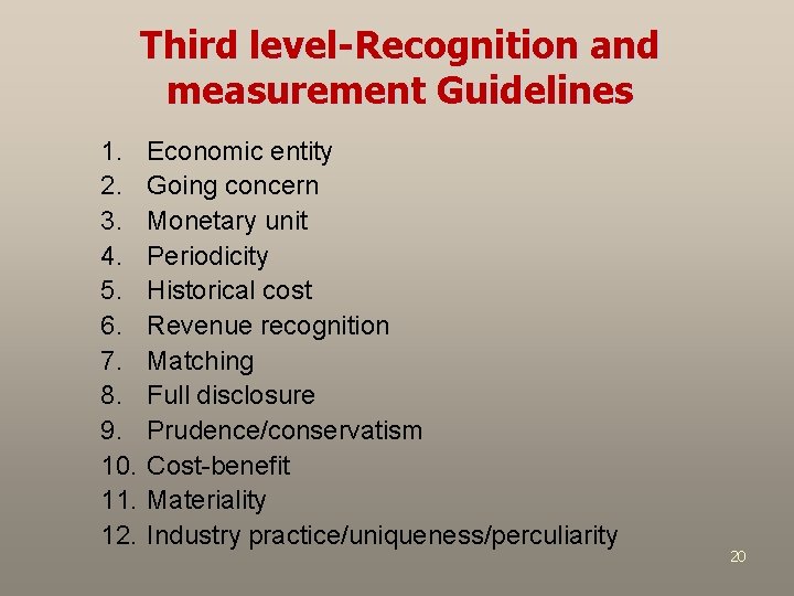 Third level-Recognition and measurement Guidelines 1. 2. 3. 4. 5. 6. 7. 8. 9.