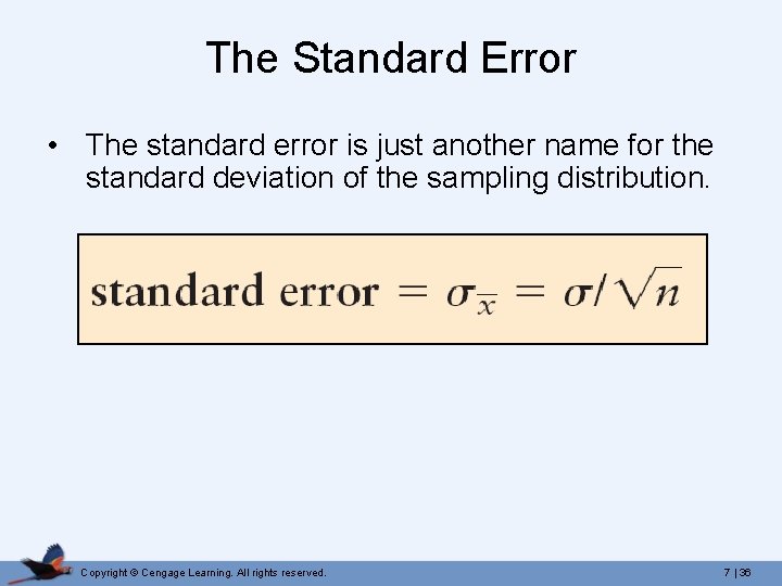 The Standard Error • The standard error is just another name for the standard The Standard Error • The standard error is just another name for the standard