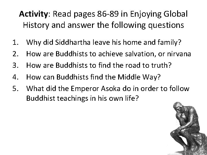 Activity: Read pages 86 -89 in Enjoying Global History and answer the following questions