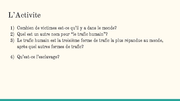 L’Activite 1) Combien de victimes est-ce qu’il y a dans le monde? 2) Quel