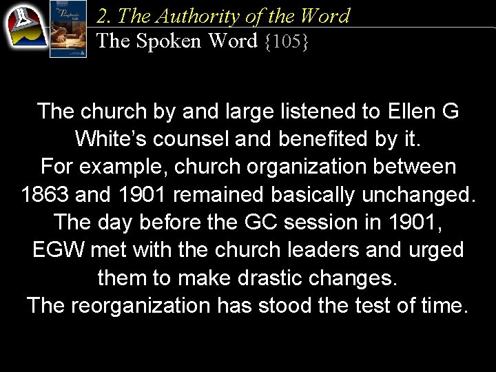 2. The Authority of the Word The Spoken Word {105} The church by and