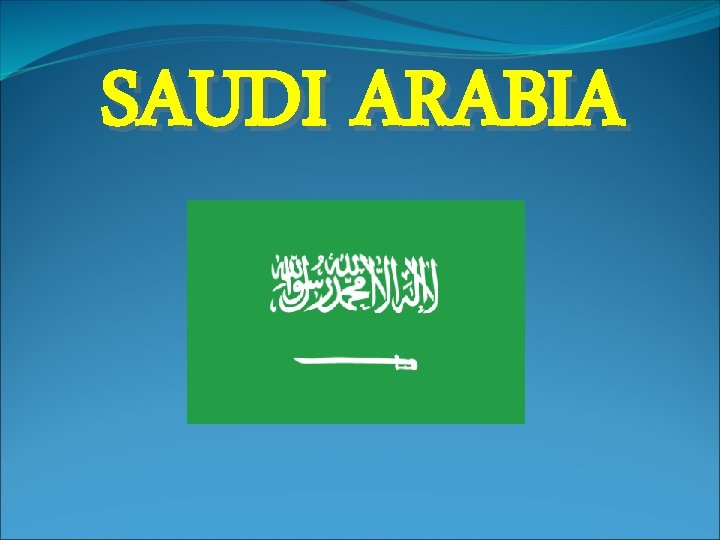 SAUDI ARABIA 