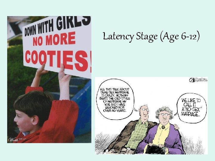 Latency Stage (Age 6 -12) 