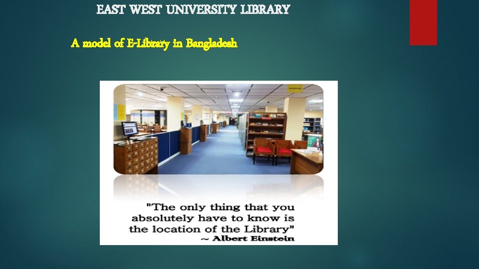 EAST WEST UNIVERSITY LIBRARY A model of E-Library in Bangladesh 