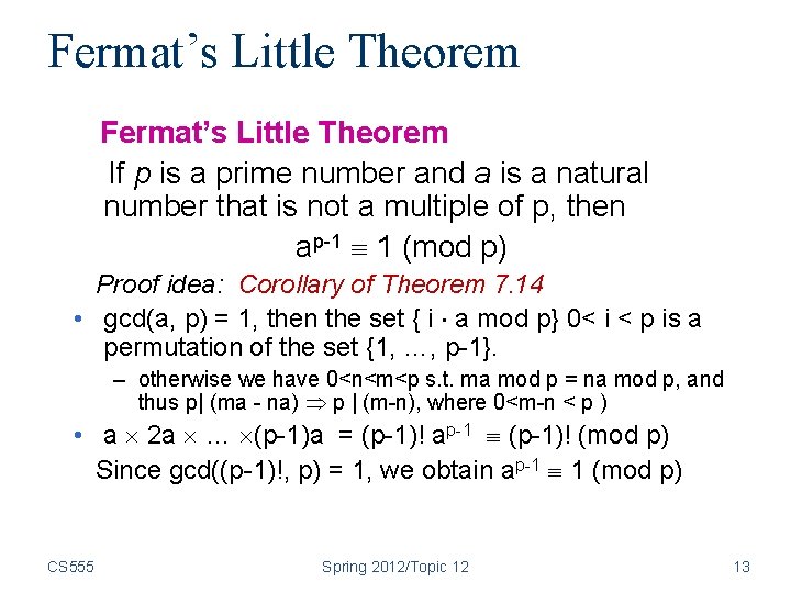 Fermat’s Little Theorem If p is a prime number and a is a natural