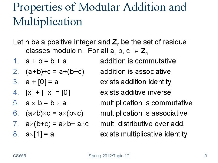Properties of Modular Addition and Multiplication Let n be a positive integer and Zn