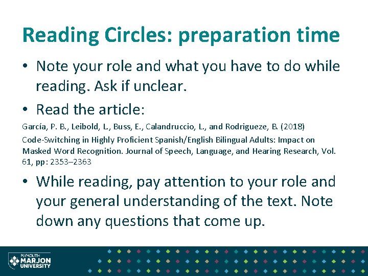 Reading Circles: preparation time • Note your role and what you have to do