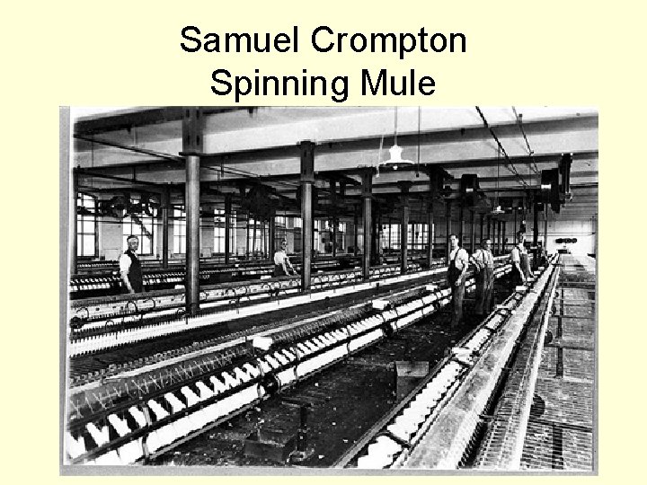 Samuel Crompton Spinning Mule 