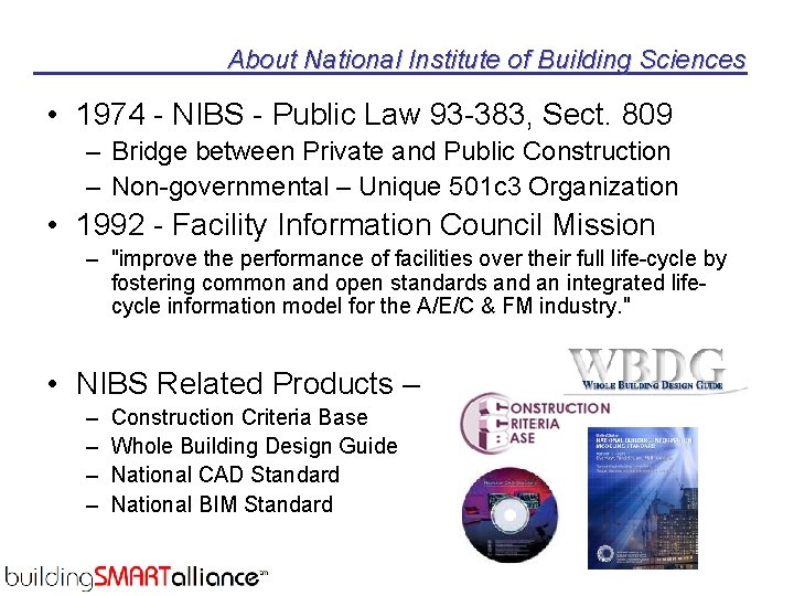 About National Institute of Building Sciences • 1974 - NIBS - Public Law 93