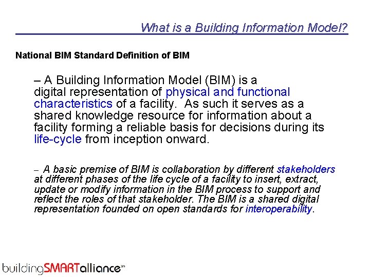 What is a Building Information Model? National BIM Standard Definition of BIM – A